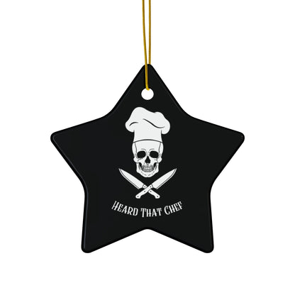 Heard That Chef Skull Ceramic Ornament