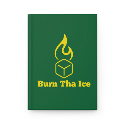 Burn Tha Ice Matte Hardcover Journal