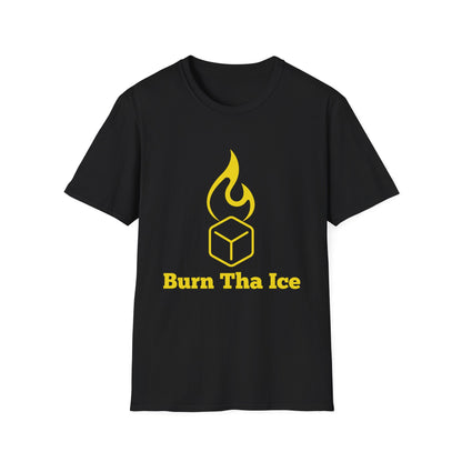Burn Tha Ice T-Shirt - Unisex Softstyle
