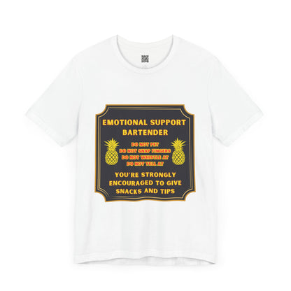 Emotional Support Bartender T-Shirt