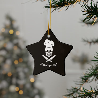 Heard That Chef Skull Ceramic Ornament