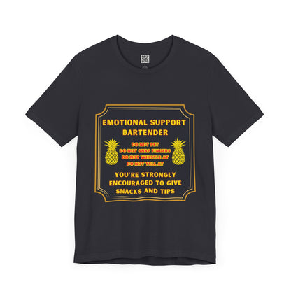 Emotional Support Bartender T-Shirt
