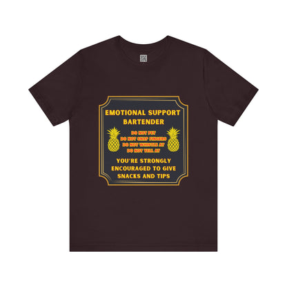 Emotional Support Bartender T-Shirt