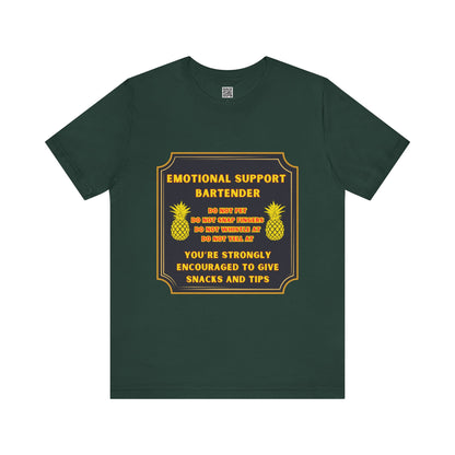 Emotional Support Bartender T-Shirt