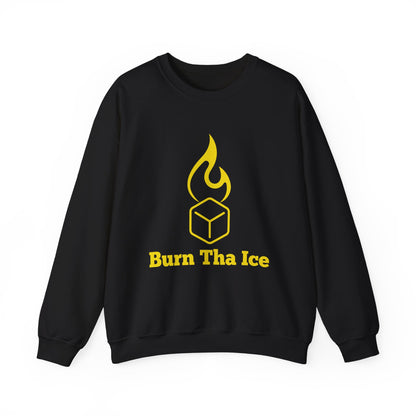 Burn Tha Ice Sweatshirt