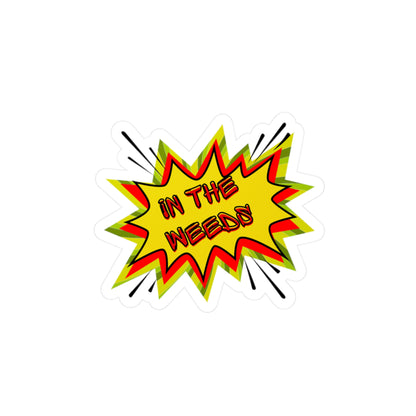 In Tha Weeds Vinyl Decal