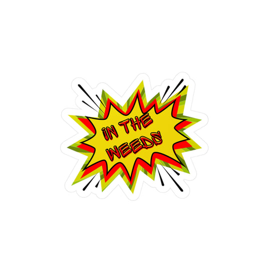 In Tha Weeds Vinyl Decal