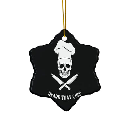 Heard That Chef Skull Ceramic Ornament