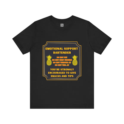 Emotional Support Bartender T-Shirt