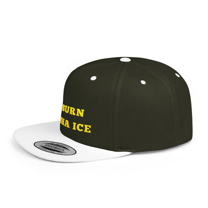 Burn Tha Ice Logo - Flat Bill Snapback Cap