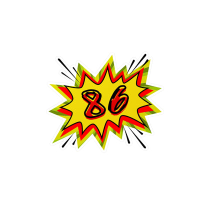 Kiss-Cut Vinyl Decals, 86, POW, Comic, Star Burst, Service Industry, Work, Restaurant, Server, Bartender, Chef, Cook, Stickers, Bar, Pub