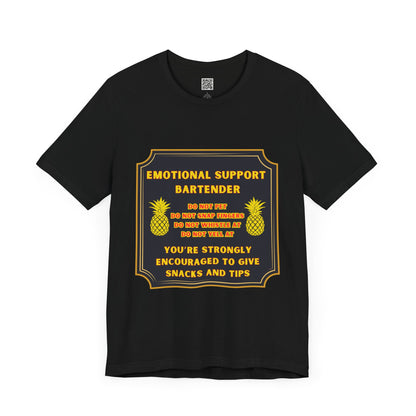 Emotional Support Bartender T-Shirt