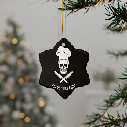 Heard That Chef Skull Ceramic Ornament