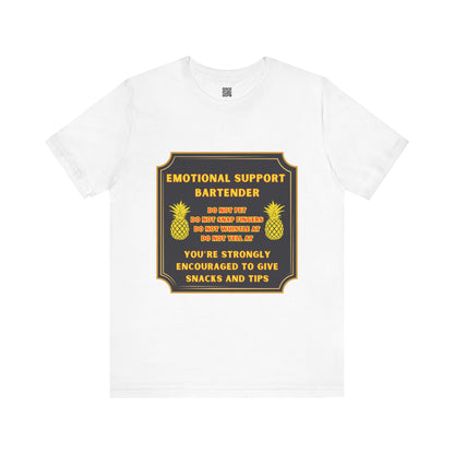 Emotional Support Bartender T-Shirt