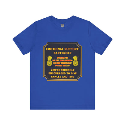 Emotional Support Bartender T-Shirt