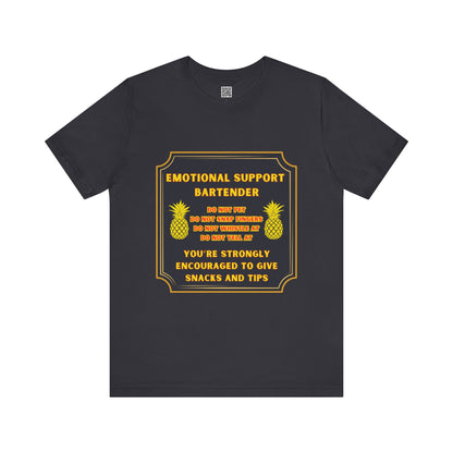 Emotional Support Bartender T-Shirt