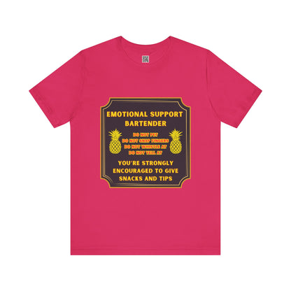 Emotional Support Bartender T-Shirt