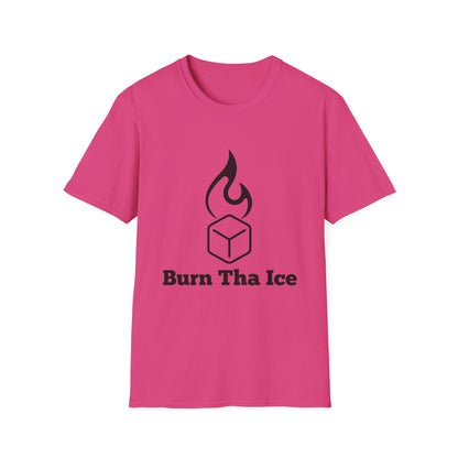Burn Tha Ice T-Shirt - Unisex Softstyle
