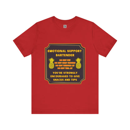 Emotional Support Bartender T-Shirt